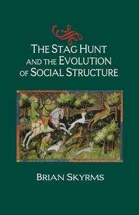 bokomslag The Stag Hunt and the Evolution of Social Structure