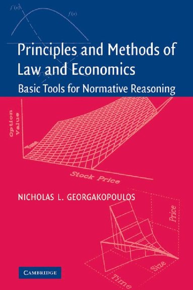 Nicholas L. Georgakopoulos - Principles and Methods of Law and Economics, Häftad