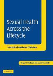 Margaret Nusbaum, Jo Ann Rosenfeld, Chapel Hill) Nusbaum, Margaret (University of North Carolina, Jo Ann (The Johns Hopkins University) Rosenfeld - Sexual Health across the Lifecycle, Häftad