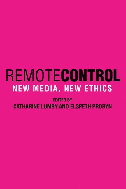 Catharine Lumby, Elspeth Probyn, Catharine (University of Sydney) Lumby, Elspeth (University of Sydney) Probyn - Remote Control, Häftad