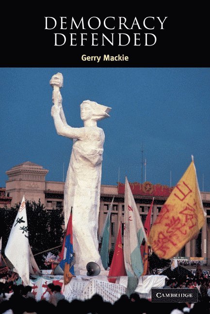 Indiana) Mackie, Gerry (University of Notre Dame, Gerry MacKie, Gerry Mackie - Democracy Defended, Häftad