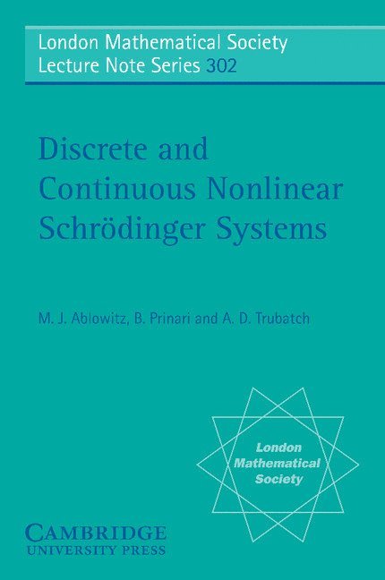 Discrete and Continuous Nonlinear Schrdinger Systems 1