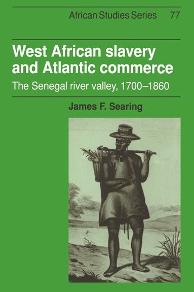 James F. Searing, David Anderson, Carolyn Brown - West African Slavery and Atlantic Commerce, Häftad