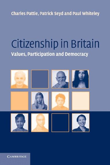 Charles Pattie, Patrick Seyd, Paul Whiteley - Citizenship in Britain, Häftad