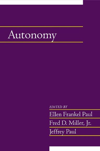 Ellen Frankel Paul, Fred D. Miller, Jr, Jeffrey Paul - Autonomy: Volume 20, Part 2, Häftad