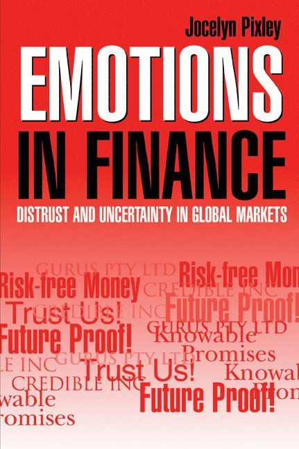 Sydney) Pixley, Jocelyn (University of New South Wales, Jocelyn Pixley - Emotions in Finance, Häftad