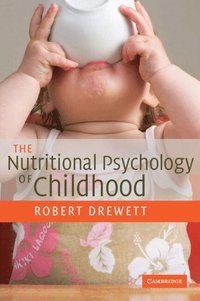bokomslag The Nutritional Psychology Childhd