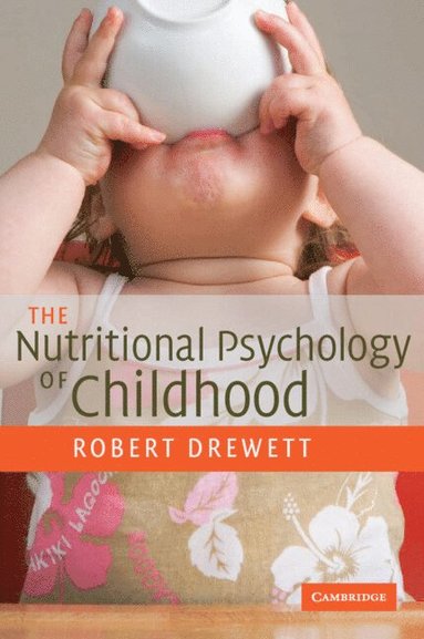 bokomslag The Nutritional Psychology of Childhood