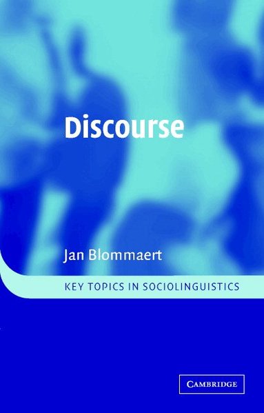 Jan Blommaert - Discourse, Häftad