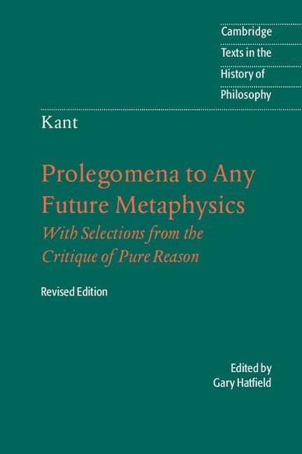 Immanuel Kant, Gary Hatfield - Immanuel Kant: Prolegomena to Any Future Metaphysics, Häftad