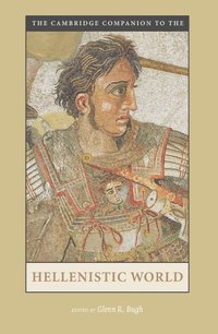 bokomslag The Cambridge Companion to the Hellenistic World