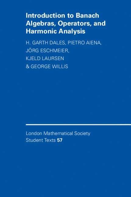 Introduction to Banach Algebras, Operators, and Harmonic Analysis 1