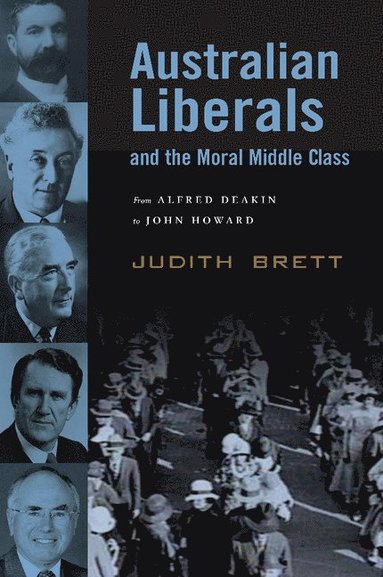 bokomslag Australian Liberals and the Moral Middle Class