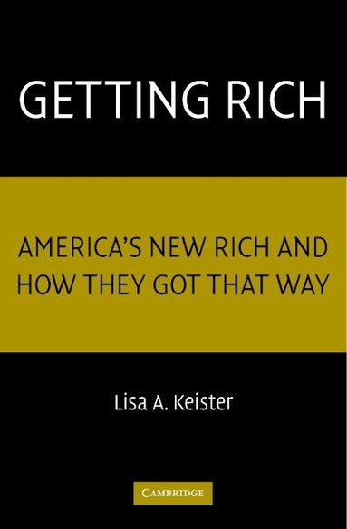 Lisa A. Keister - Getting Rich, Häftad