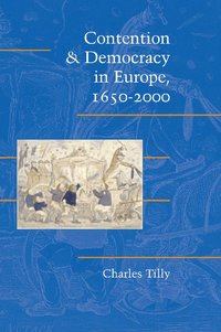 bokomslag Contention and Democracy in Europe, 1650-2000