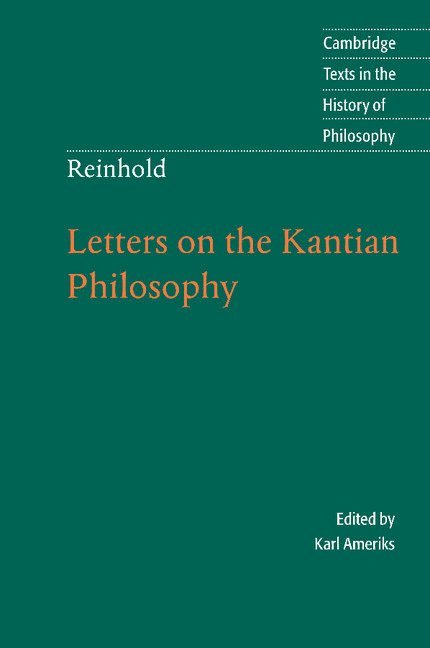 Reinhold: Letters on the Kantian Philosophy 1