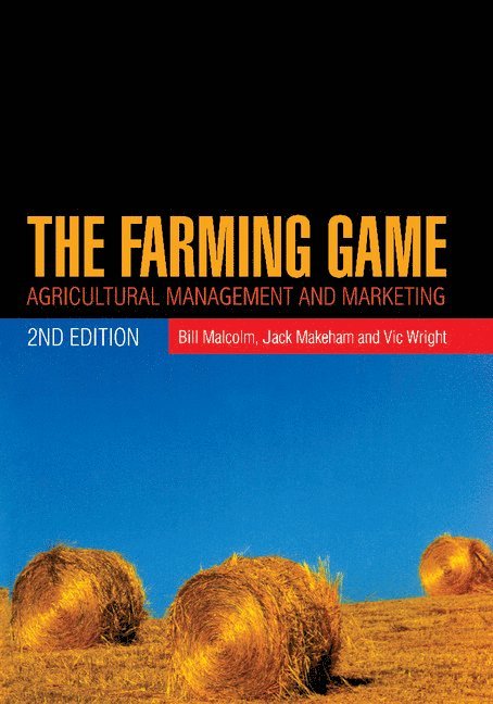 Bill Malcolm, Jack Makeham, Vic Wright, Bill (University of Melbourne) Malcolm, Jack (Queensland University of Technology) Makeham, Australia) Wright, Vic (University of New England - The Farming Game, Häftad