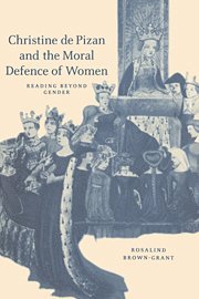 Rosalind Brown-Grant, Alastair Minnis, Patrick Boyde - Christine de Pizan and the Moral Defence of Women, Häftad