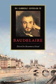 Rosemary Lloyd, Rosemary (Indiana University) Lloyd - The Cambridge Companion to Baudelaire, Häftad