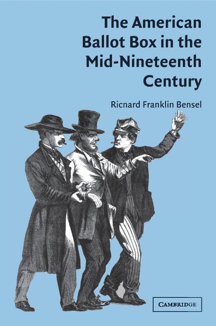 The American Ballot Box in the Mid-Nineteenth Century 1