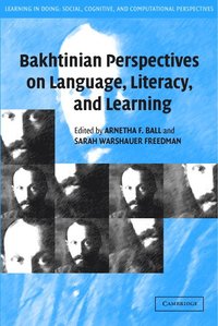 bokomslag Bakhtinian Perspectives on Language, Literacy, and Learning