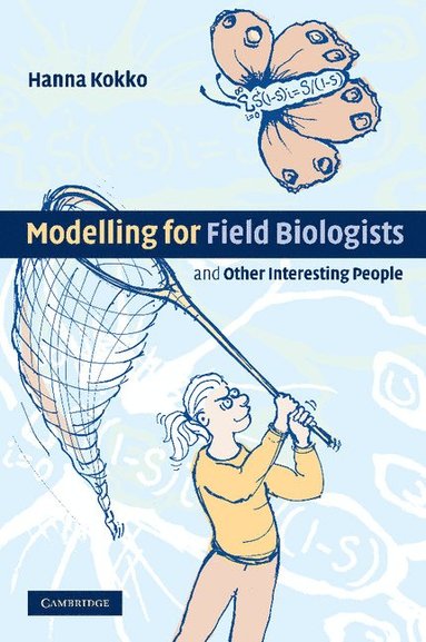 bokomslag Modelling for Field Biologists and Other Interesting People