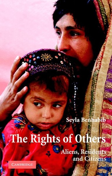 Seyla Benhabib - The Rights of Others, Häftad