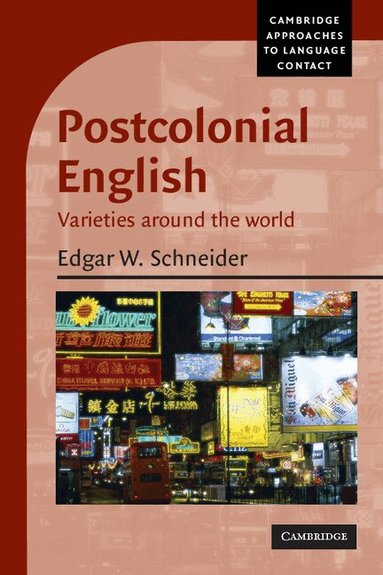 Edgar W. Schneider - Postcolonial English, Häftad
