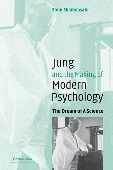 Jung and the Making of Modern Psychology 1