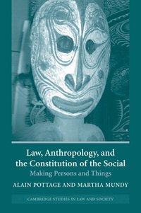 bokomslag Law, Anthropology, and the Constitution of the Social