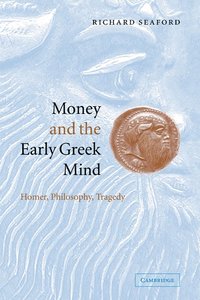 bokomslag Money and the Early Greek Mind