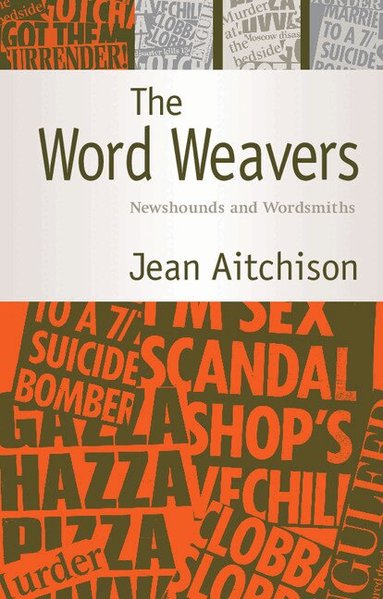 Jean Aitchison - The Word Weavers, Häftad