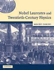 bokomslag Nobel Laureates and Twentieth-Century Physics