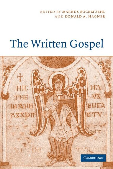 Markus Bockmuehl, Donald A. Hagner - The Written Gospel, Häftad
