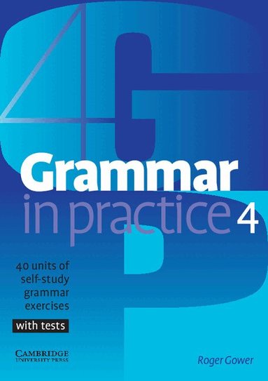 Roger Gower - Grammar in Practice 4, Häftad