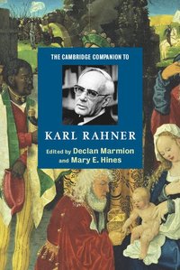 bokomslag The Cambridge Companion to Karl Rahner