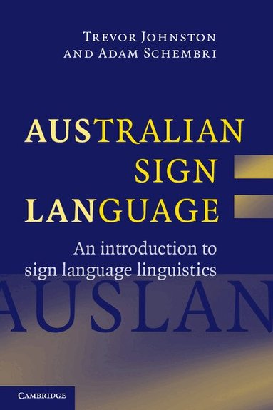 Trevor Johnston, Adam Schembri - Australian Sign Language (Auslan), Häftad