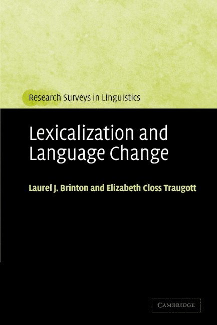 Lexicalization and Language Change 1