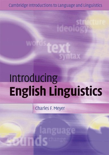 Charles F. Meyer - Introducing English Linguistics, Häftad