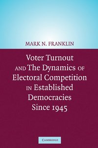 bokomslag Voter Turnout and the Dynamics of Electoral Competition in Established Democracies since 1945