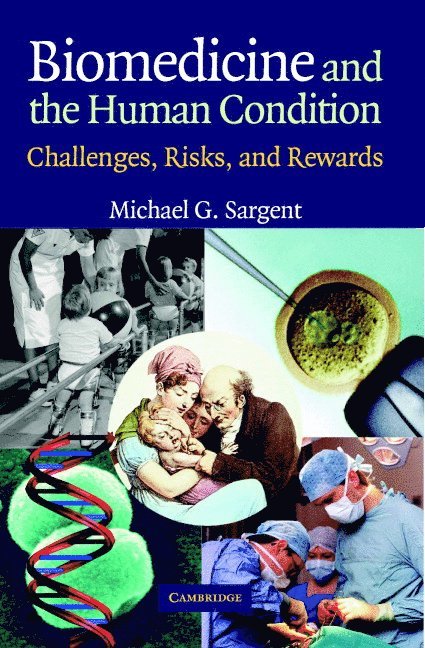 London) Sargent, Michael G. (National Institute for Medical Research, Michael G. Sargent - Biomedicine and the Human Condition, Häftad