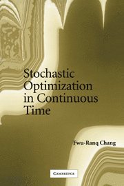 bokomslag Stochastic Optimization in Continuous Time