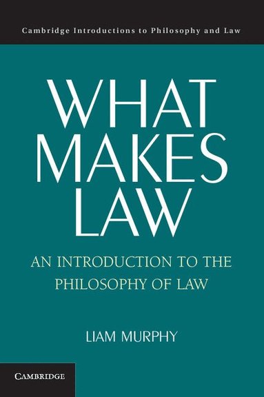 Liam Murphy - What Makes Law, Häftad