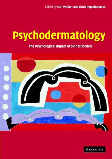 Carl Walker, Linda Papadopoulos - Psychodermatology, Häftad