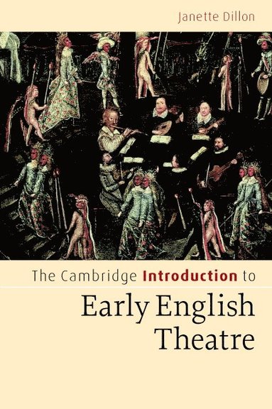 bokomslag The Cambridge Introduction to Early English Theatre