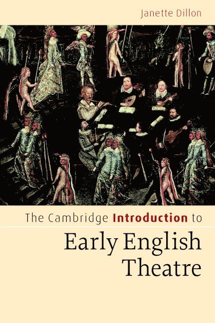 The Cambridge Introduction to Early English Theatre 1