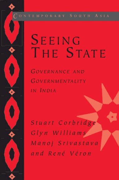 Stuart Corbridge, Glyn Williams, Manoj Srivastava, René Véron - Seeing the State, Häftad
