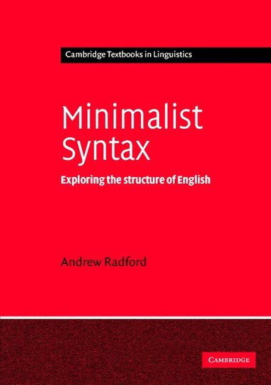 Andrew Radford - Minimalist Syntax, Häftad