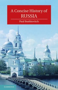 bokomslag A Concise History of Russia