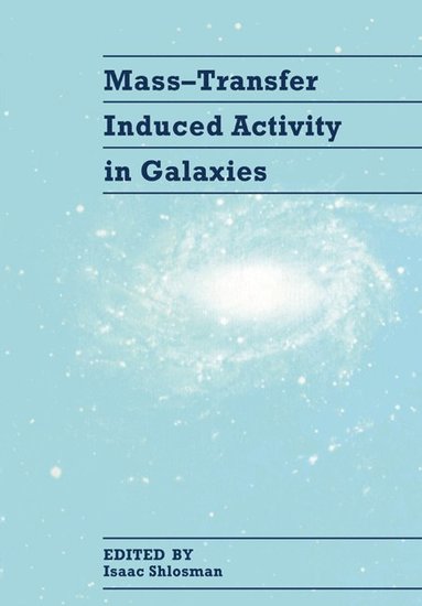bokomslag Mass-Transfer Induced Activity in Galaxies